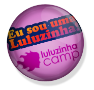 Eu sou uma Luluzinha!